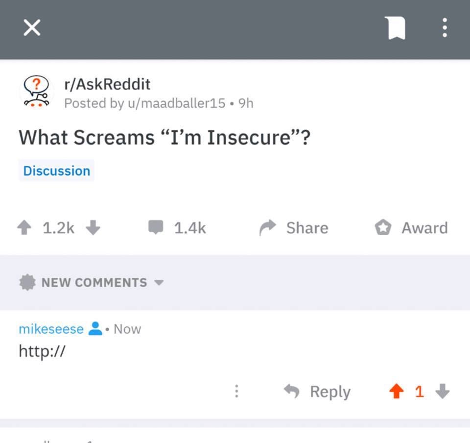 What screams I'm insecure?